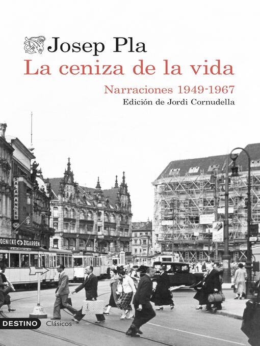 Title details for La ceniza de la vida by Josep Pla - Available